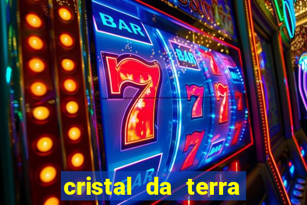 cristal da terra stardew valley